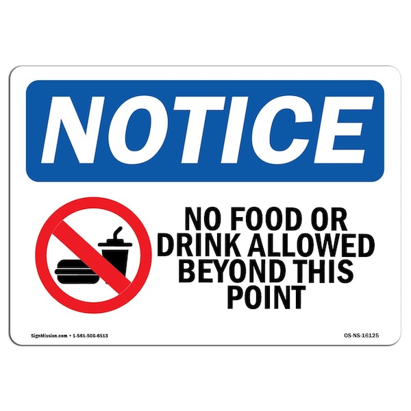 Sign, 3.5" H, 5" W, NOTICE No Food Or Drink Allowed Beyond This Point Sign, Landscape, 10PK